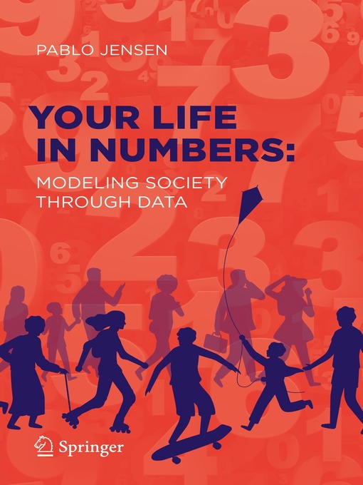 Title details for Your Life in Numbers by Pablo Jensen - Available